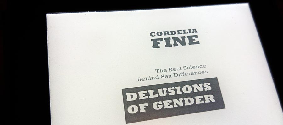 Cordelia Fine: Delusions of Gender