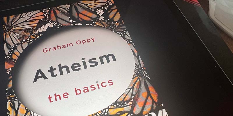 Atheism - The Basics by Graham Oppy