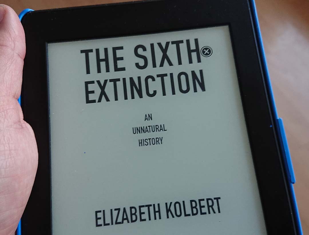 The Sixth Extinction: An Unnatural History by Elizabeth Kolbert